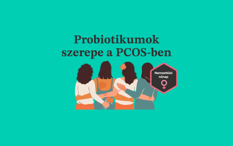 A probiotikumok szerepe a PCOS-ben
